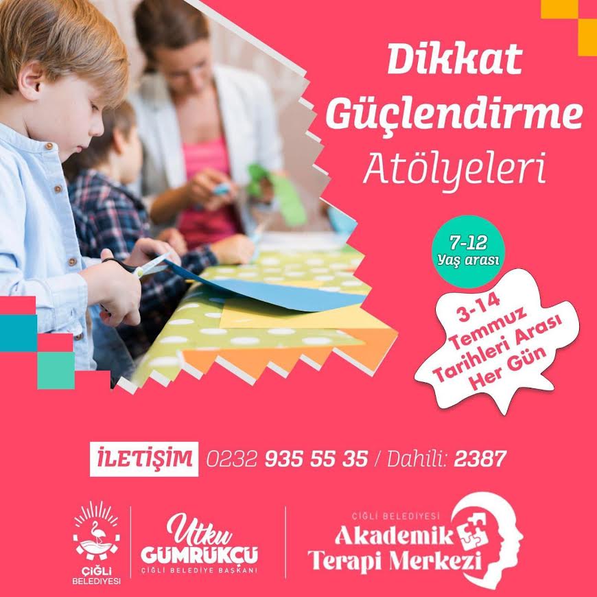 Çiğli Belediyesi’nden "Dikkat Güçlendirme Atölyeleri
