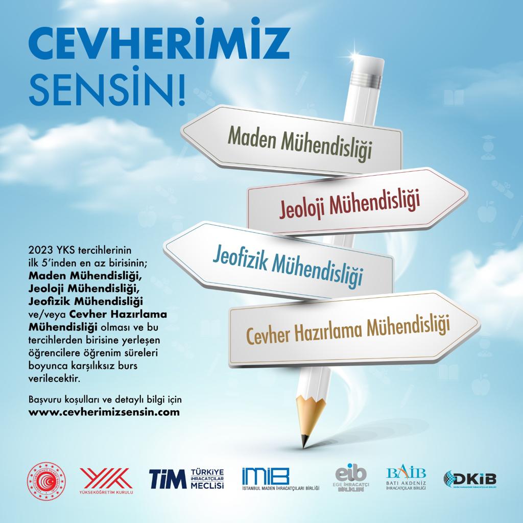 Maden sektörü; maden, jeoloji, jeofizik ve cevher hazırlama mühendisliklerini seçen başarılı gençlere asgari ücret tutarında burs veriyor